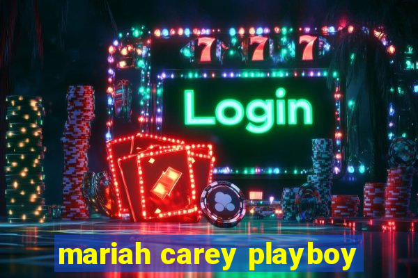 mariah carey playboy